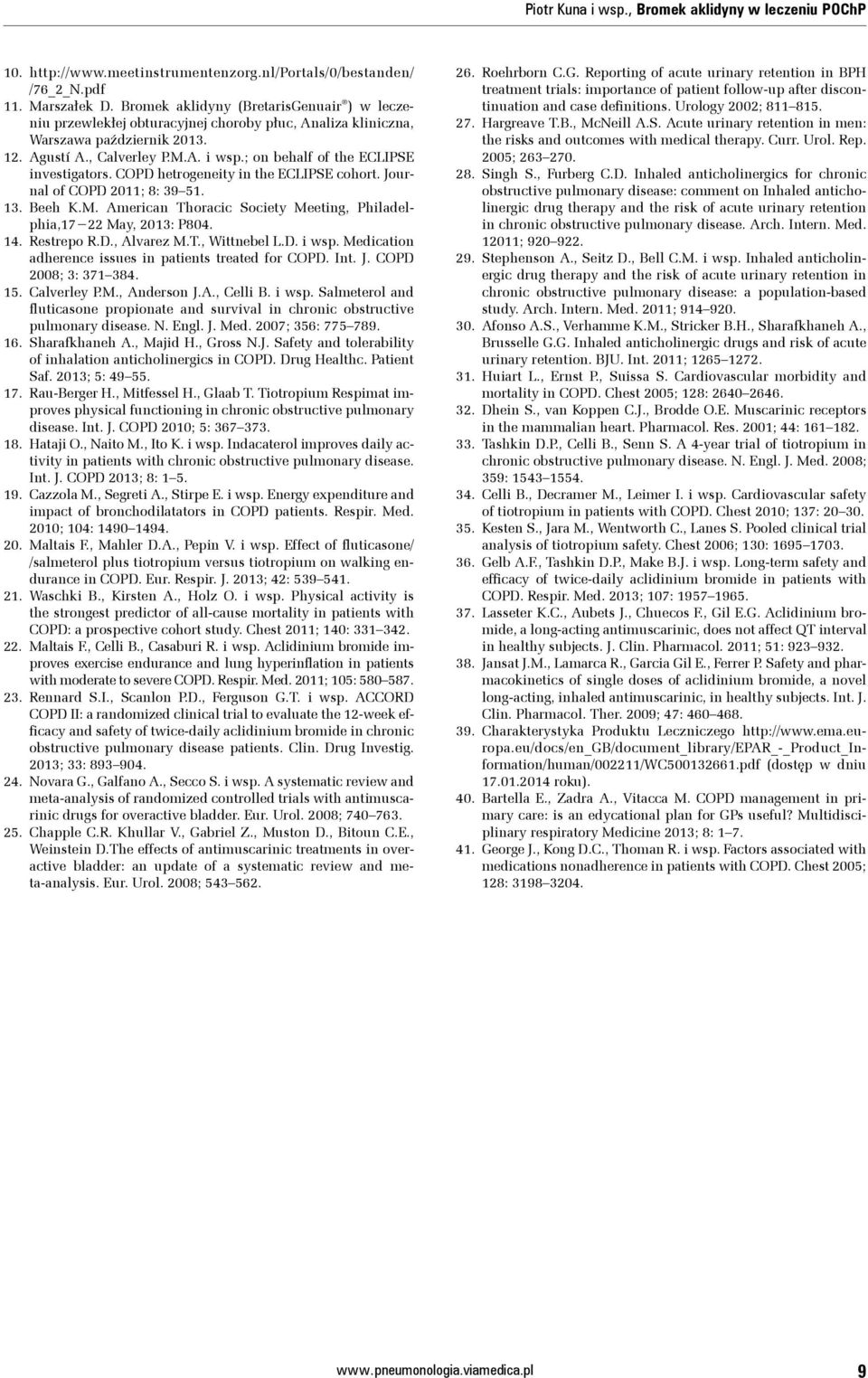 ; on behalf of the ECLIPSE investigators. COPD hetrogeneity in the ECLIPSE cohort. Journal of COPD 2011; 8: 39 51. 13. Beeh K.M. American Thoracic Society Meeting, Philadelphia,17 22 May, 2013: P804.
