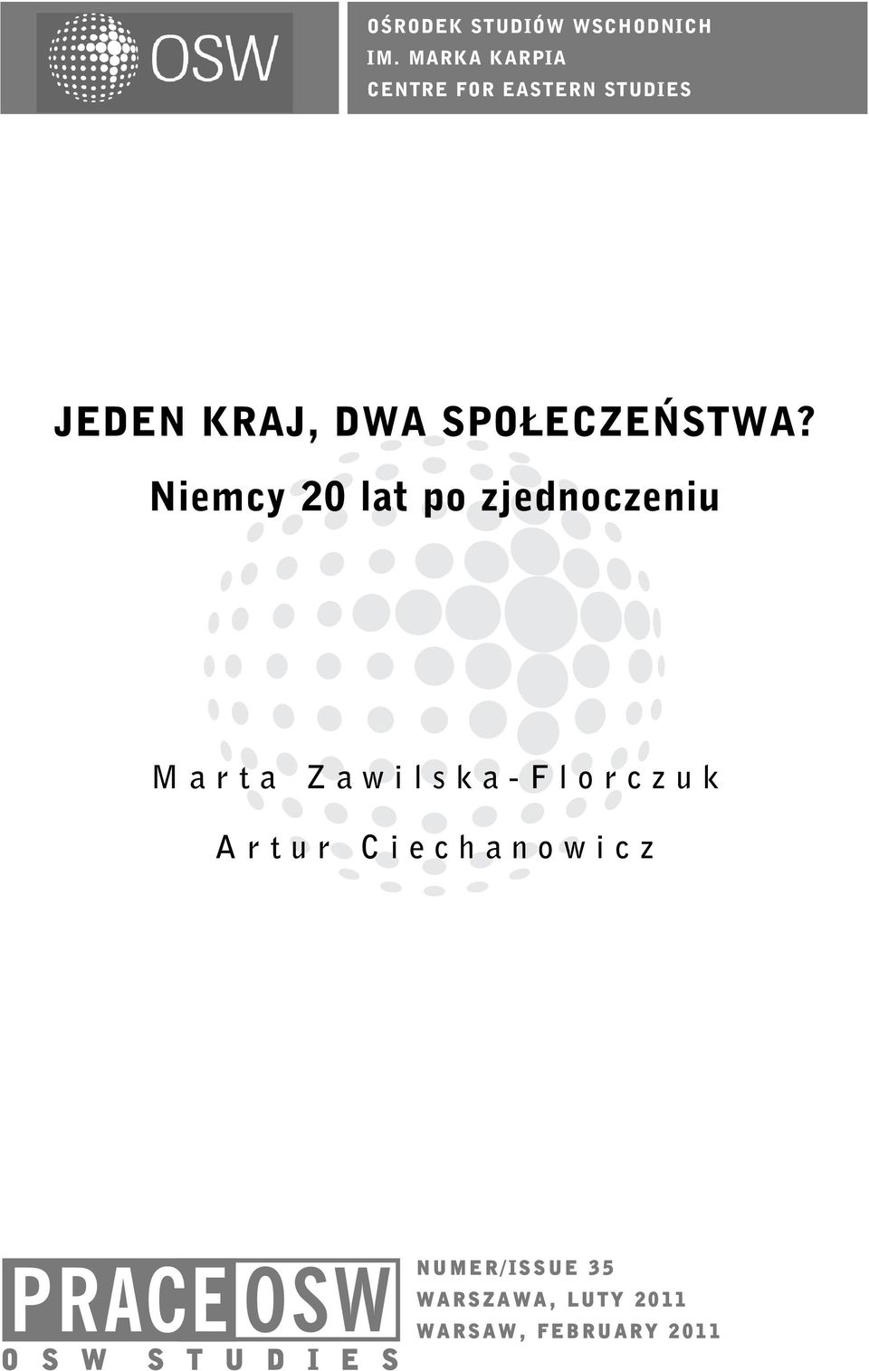 Niemcy 20 lat po zjednoczeniu M a r t a Z a w i l s k a - F l o r c z u k A r t u r