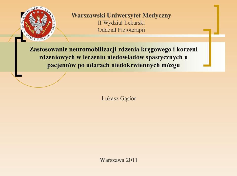 korzeni rdzeniowych w leczeniu niedowładów spastycznych u