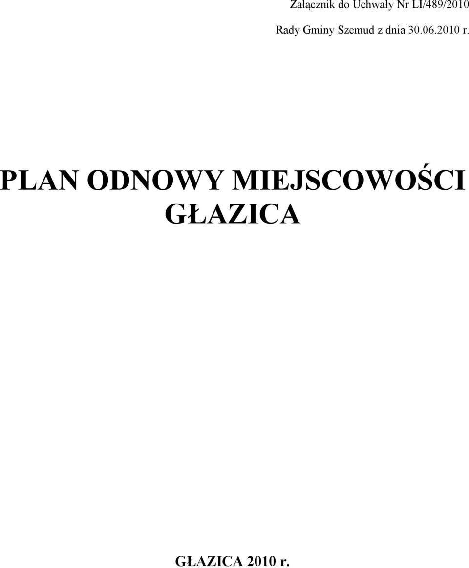 z dnia 30.06.2010 r.