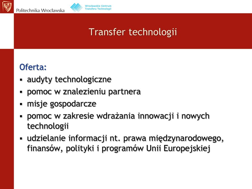 wdrażania innowacji i nowych technologii udzielanie informacji