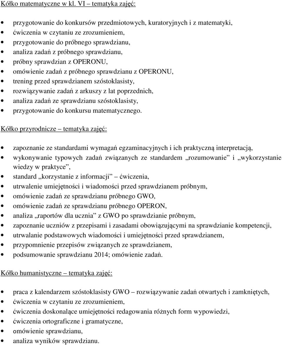 sprawdzianu, próbny sprawdzian z OPERONU, omówienie zadań z próbnego sprawdzianu z OPERONU, trening przed sprawdzianem szóstoklasisty, rozwiązywanie zadań z arkuszy z lat poprzednich, analiza zadań