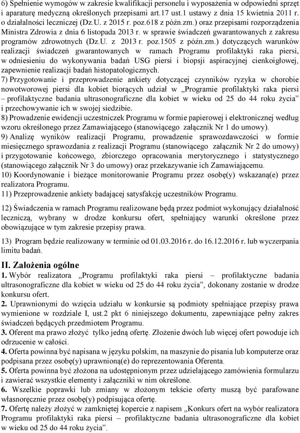 w sprawie świadczeń gwarantowanych z zakresu programów zdrowotnych (Dz.U. z 2013 r. poz.1505 z późn.zm.