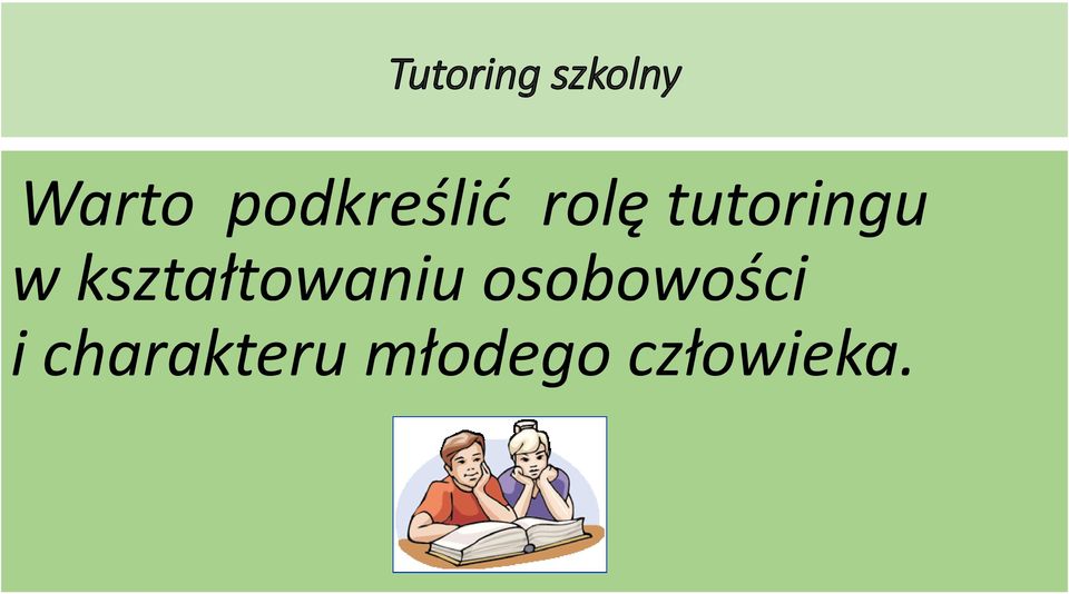 w kształtowaniu osobowości