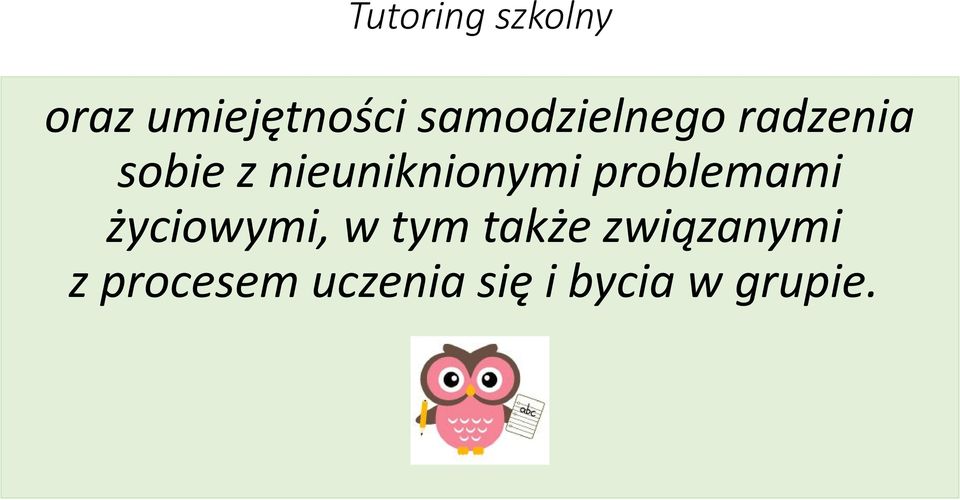 nieuniknionymi problemami życiowymi, w