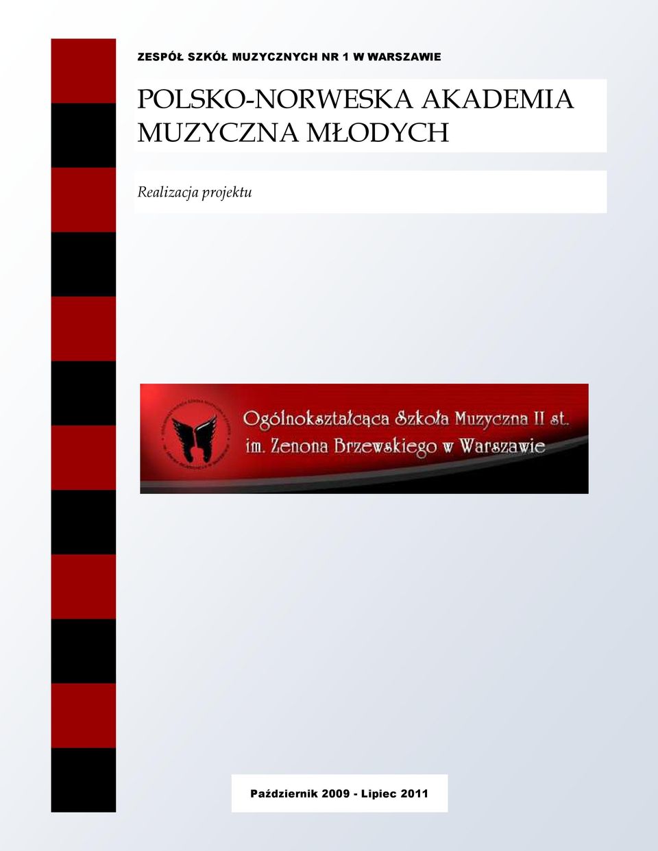 AKADEMIA MUZYCZNA MŁODYCH