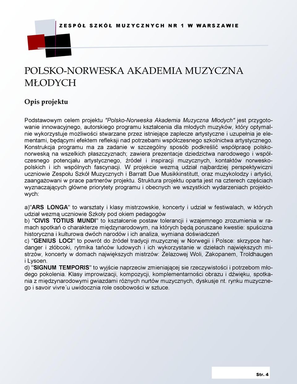 szkolnictwa artystycznego.