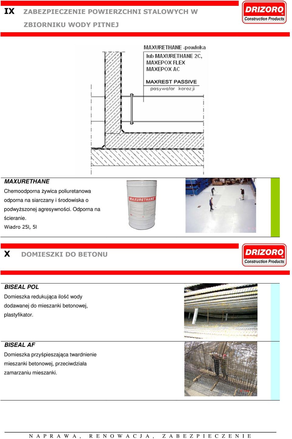 Wiadro 25l, 5l X DOMIESZKI DO BETONU BISEAL POL Domieszka redukująca ilość wody dodawanej do mieszanki