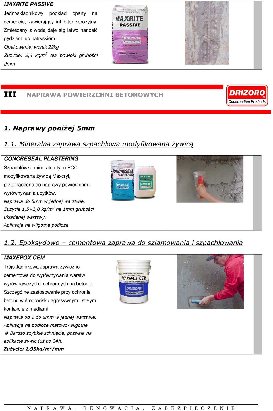Naprawy poniŝej 5mm 1.
