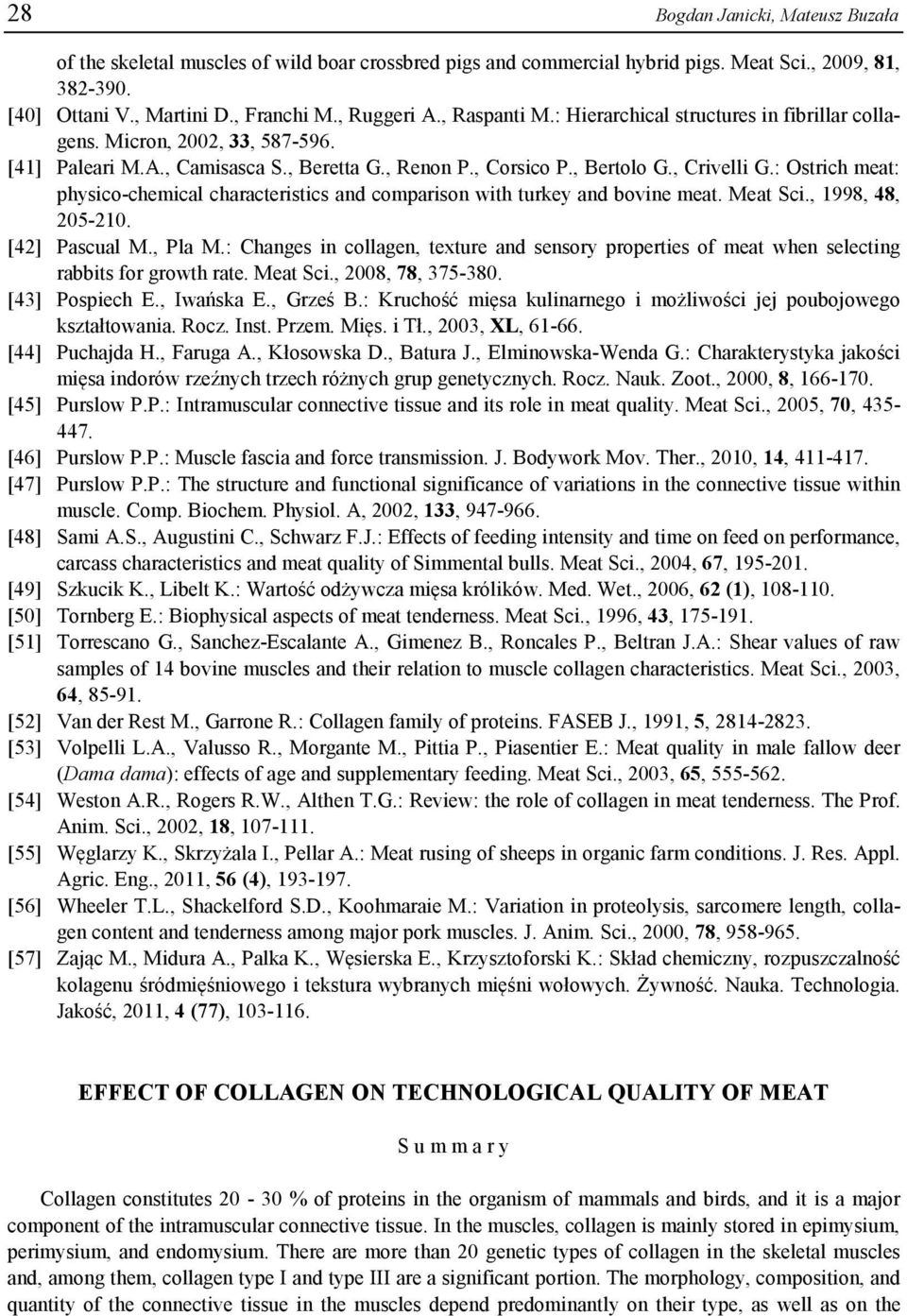 : Ostrich meat: physico-chemical characteristics and comparison with turkey and bovine meat. Meat Sci., 1998, 48, 205-210. [42] Pascual M., Pla M.