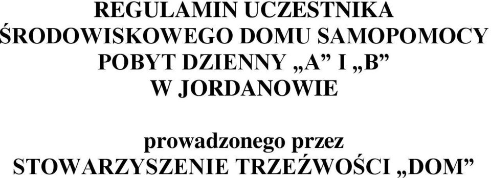 POBYT DZIENNY A I B W JORDANOWIE