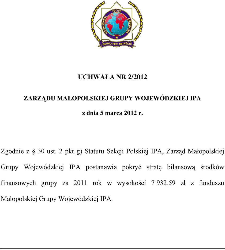 2 pkt g) Statutu Sekcji Polskiej IPA, Zarząd Małopolskiej Grupy Wojewódzkiej IPA