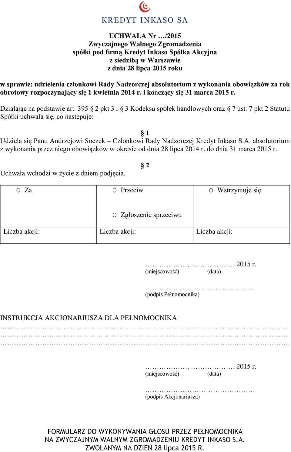 395 pkt 3 i 3 Kodeksu spółek handlowych oraz 7 ust.