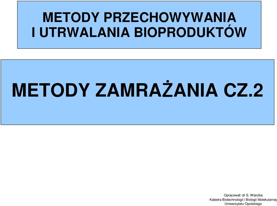 2 Opracował: dr S.