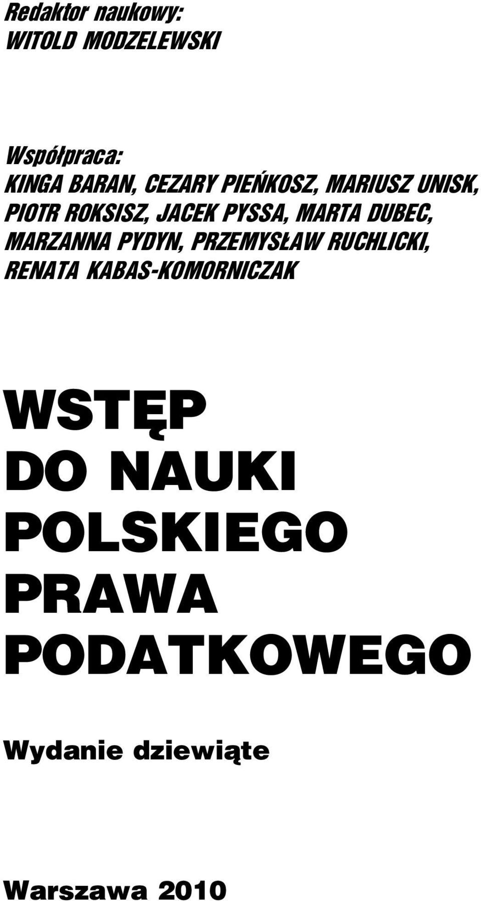 DUBEC, MARZANNA PYDYN, PRZEMYS AW RUCHLICKI, RENATA