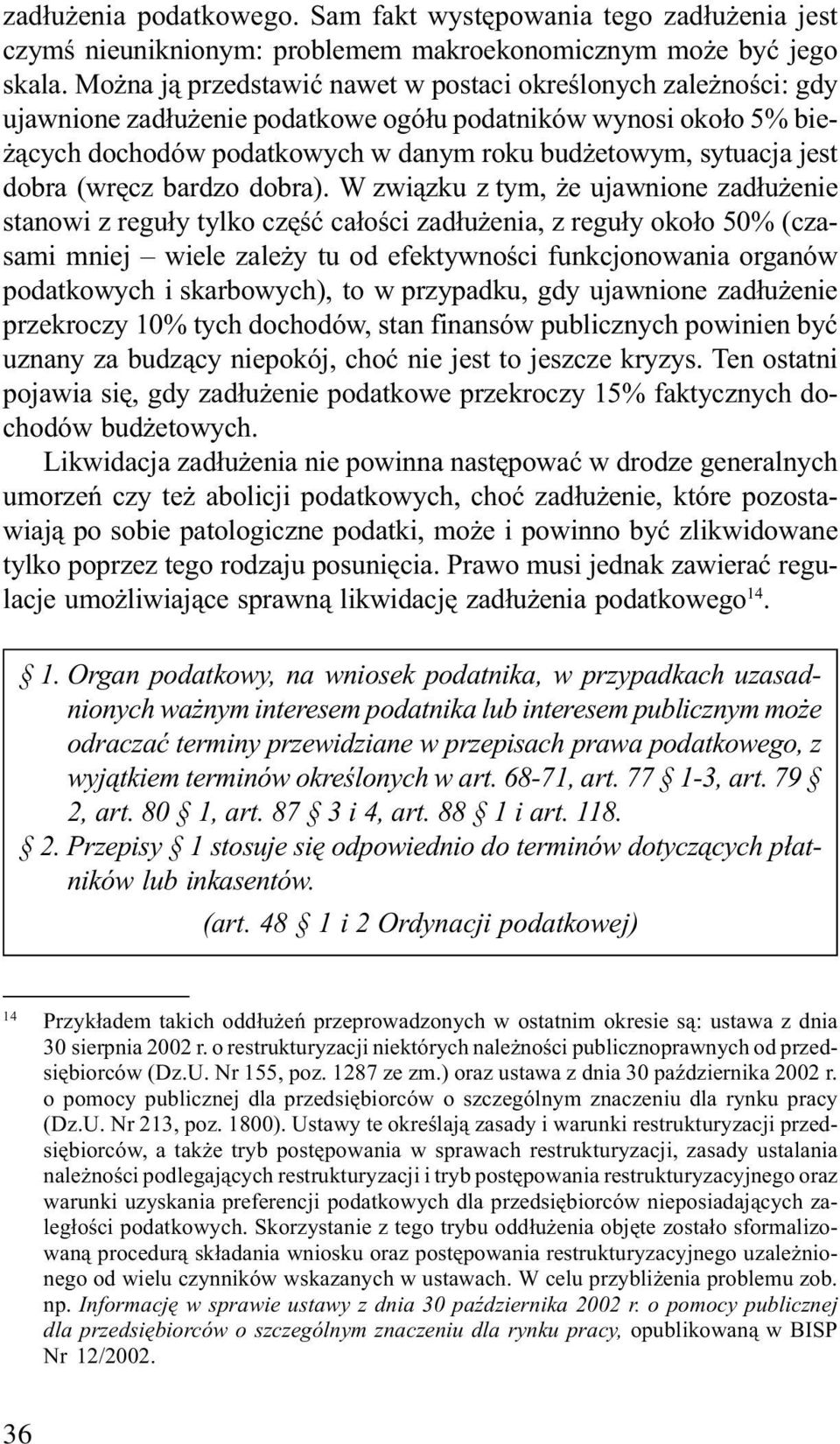 dobra (wrêcz bardzo dobra).