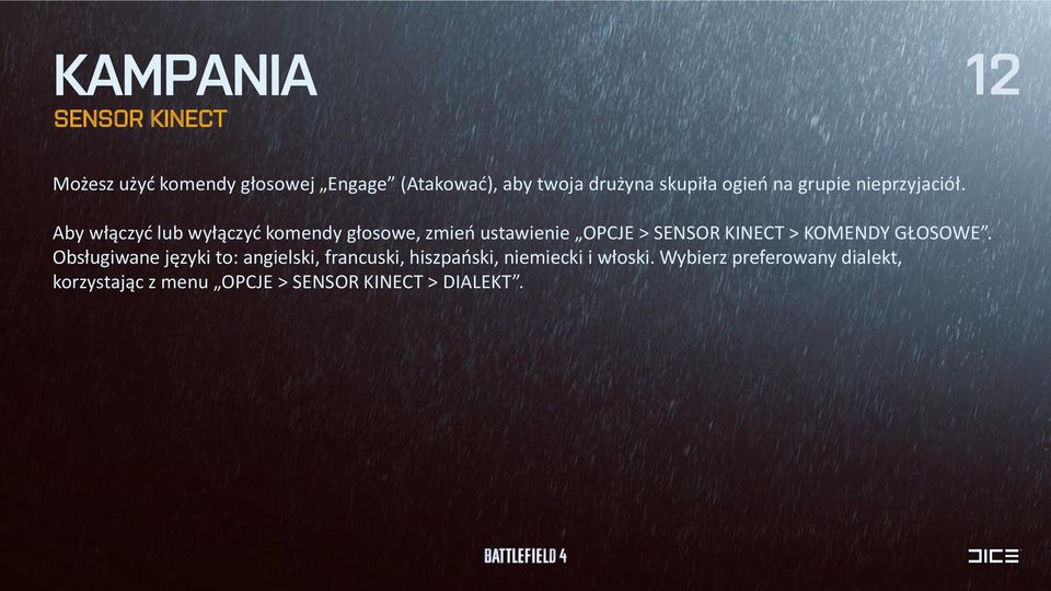 Aby włączyć lub wyłączyć komendy głosowe, zmień ustawienie OPCJE > SENSOR KINECT > KOMENDY