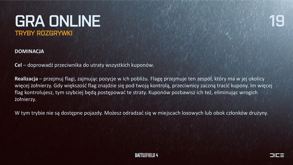 Gdy większość flag znajdzie się pod twoją kontrolą, przeciwnicy zaczną tracić kupony.