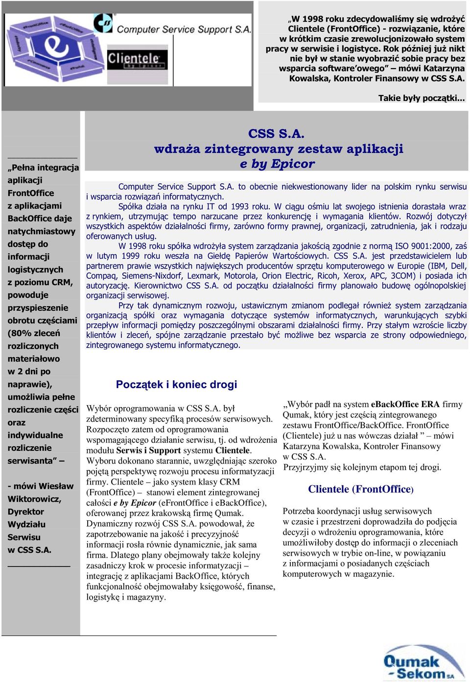 efrontoffice i ebackoffice), ' % % ' zasadniczy krok w procesie informatyzacji ) % % +ebackoffice ERA firmy % zestawu