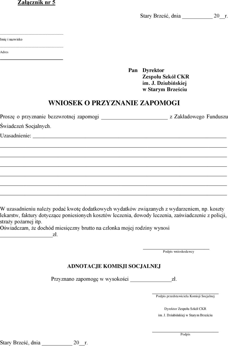 Uzasadnienie: W uzasadnieniu należy podać kwotę dodatkowych wydatków związanych z wydarzeniem, np.