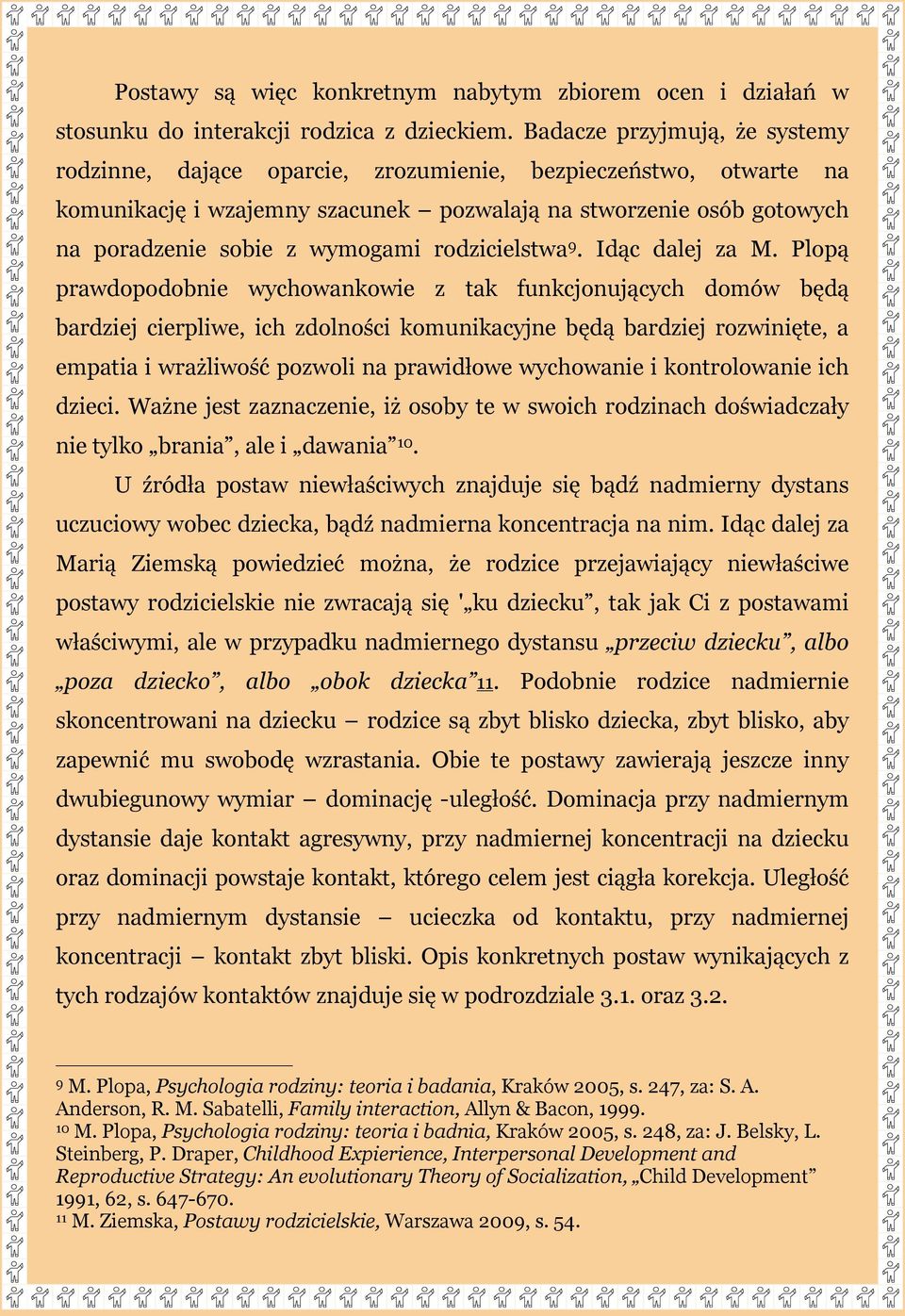 rodzicielstwa 9. Idąc dalej za M.