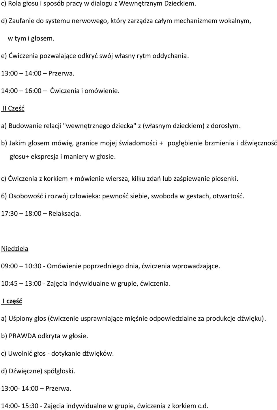 II Część a) Budowanie relacji "wewnętrznego dziecka" z (własnym dzieckiem) z dorosłym.
