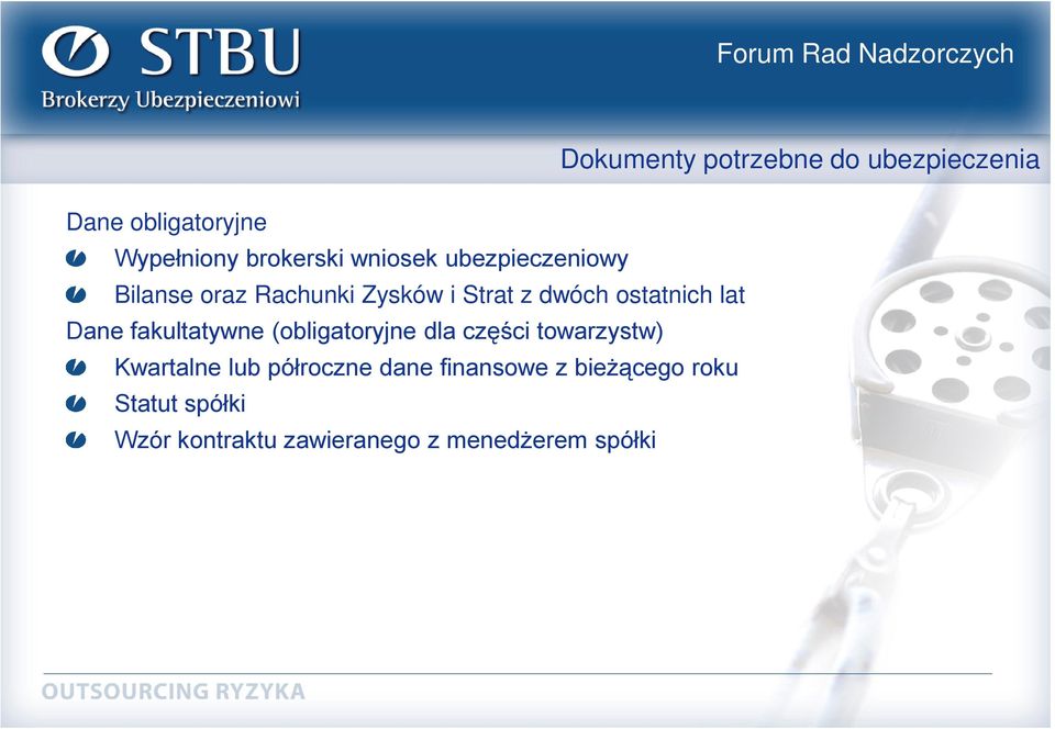 części towarzystw) Kwartalne lub półroczne dane finansowe z bieżącego roku Statut
