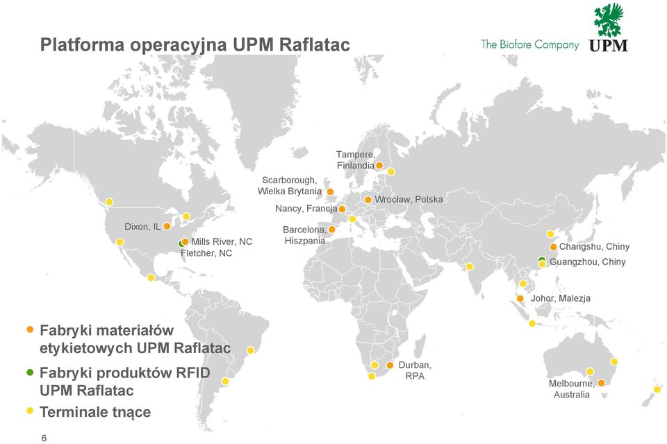 Changshu, Chiny Guangzhou, Chiny Johor, Malezja Fabryki materiałów etykietowych UPM