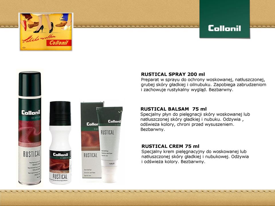 RUSTICAL BALSAM 75 ml Specjalny płyn do pielęgnacji skóry woskowanej lub natłuszczonej skóry gładkiej i nubuku.
