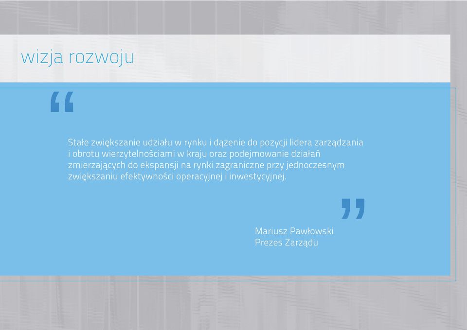 zmierzających do ekspansji na rynki zagraniczne przy jednoczesnym