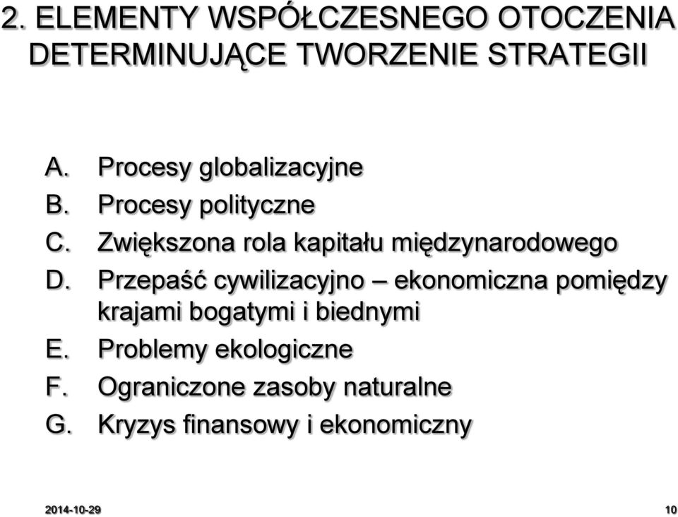 Zwiększona rola kapitału międzynarodowego D.