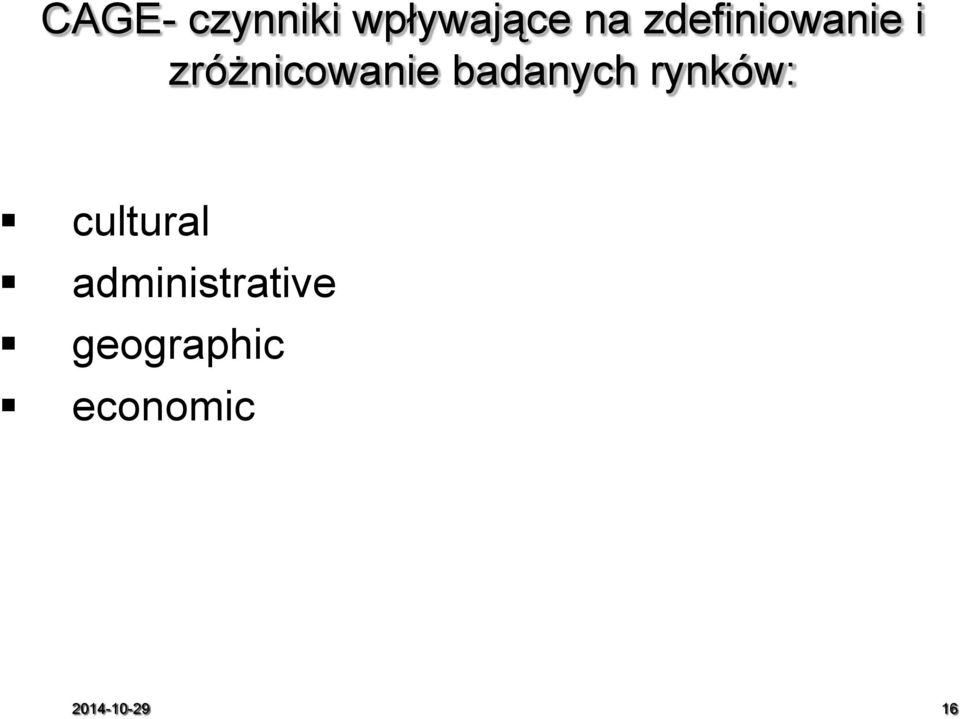 badanych rynków: cultural