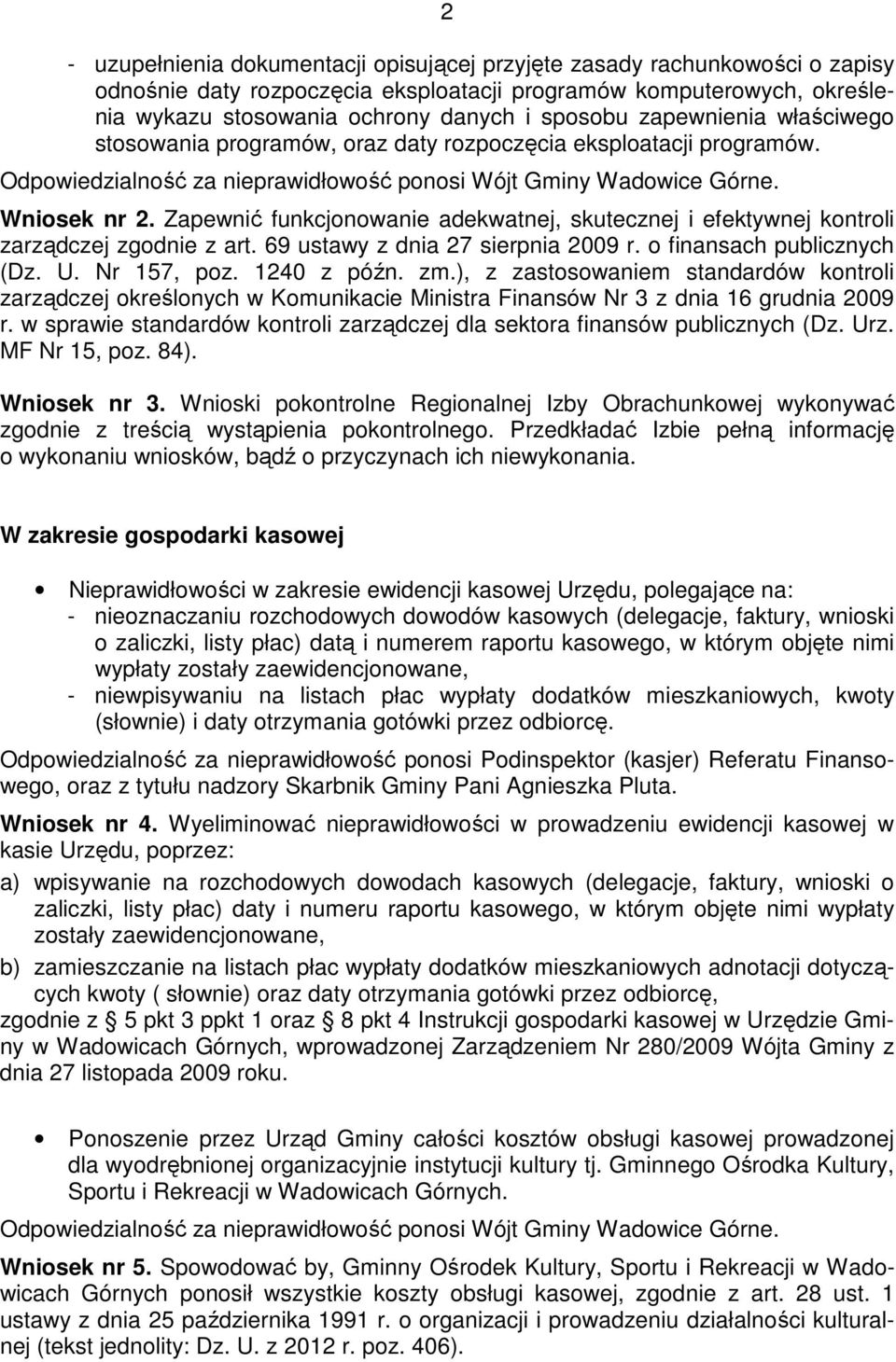 69 ustawy z dnia 27 sierpnia 2009 r. o finansach publicznych (Dz. U. Nr 157, poz. 1240 z późn. zm.