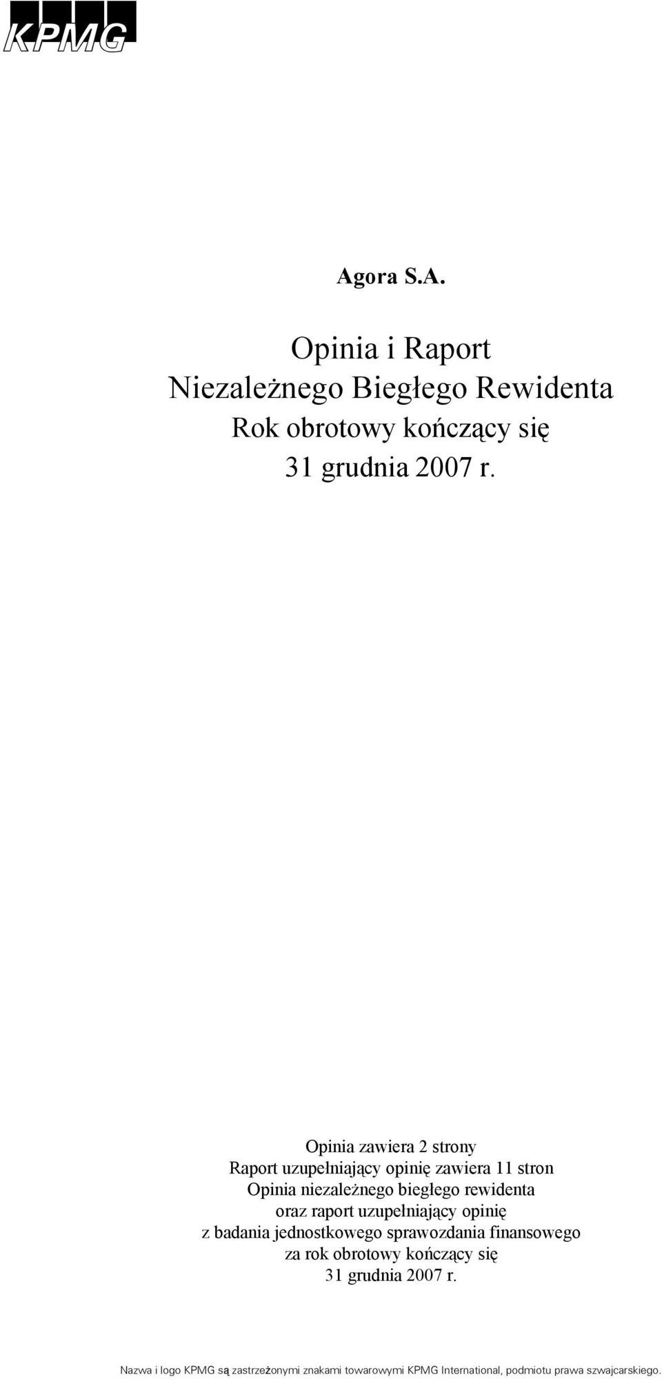 oraz raport uzupełniający opinię z badania jednostkowego sprawozdania finansowego za rok obrotowy kończący