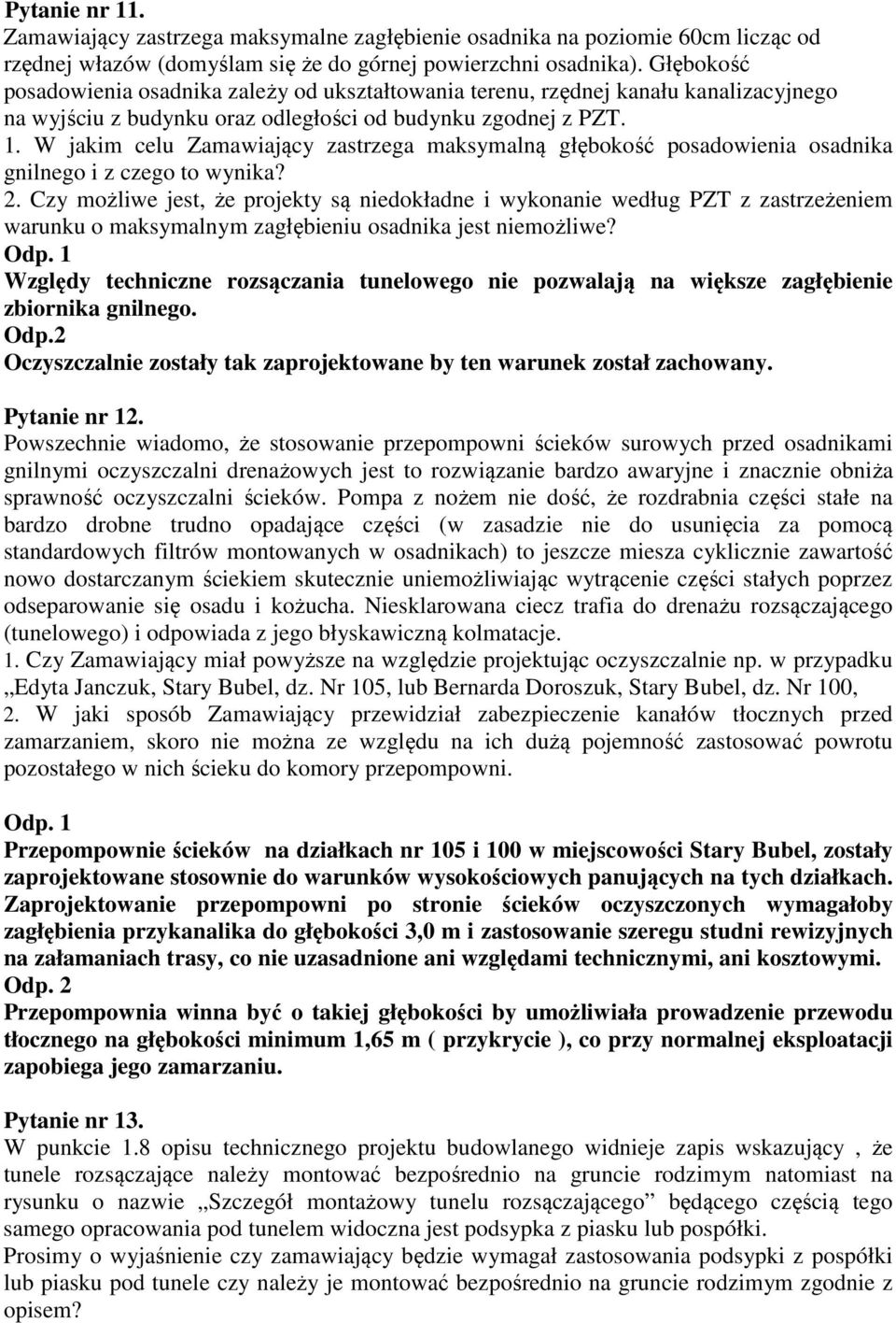 W jakim celu Zamawiający zastrzega maksymalną głębokość posadowienia osadnika gnilnego i z czego to wynika? 2.