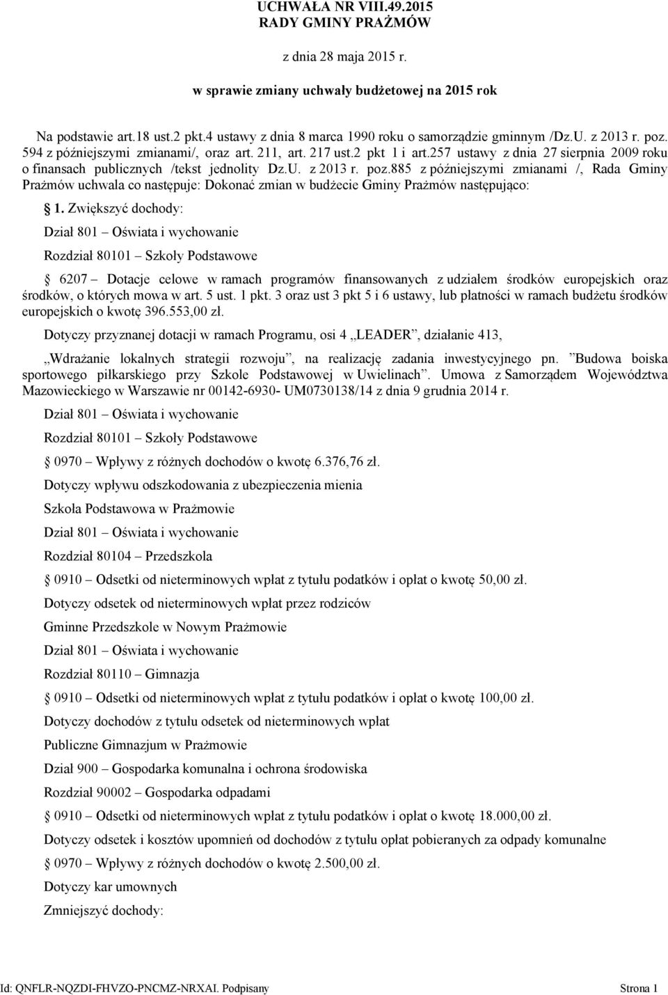 257 ustawy z dnia 27 sierpnia 2009 roku o finansach publicznych /tekst jednolity Dz.U. z 2013 r. poz.