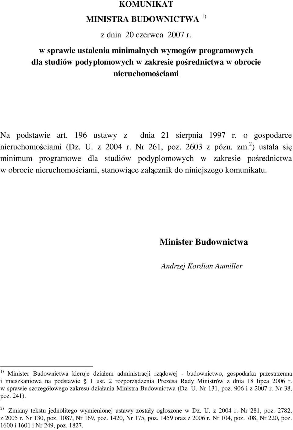 o gospodarce nieruchomociami (Dz. U. z 2004 r. Nr 261, poz. 2603 z pón. zm.