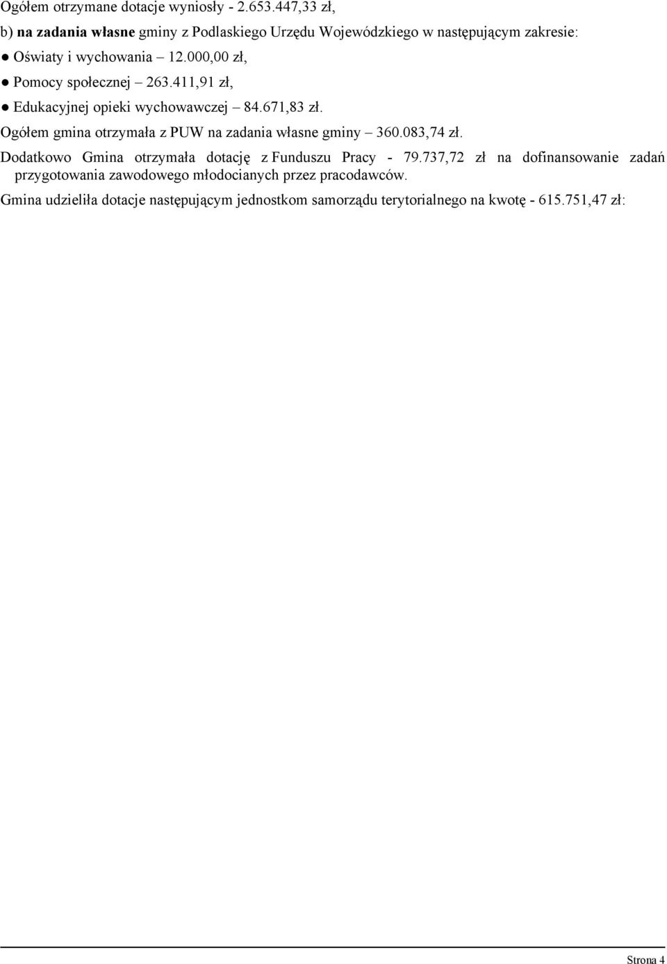 000,00 zł, Pomocy społecznej 263.411,91 zł, Edukacyjnej opieki wychowawczej 84.671,83 zł.