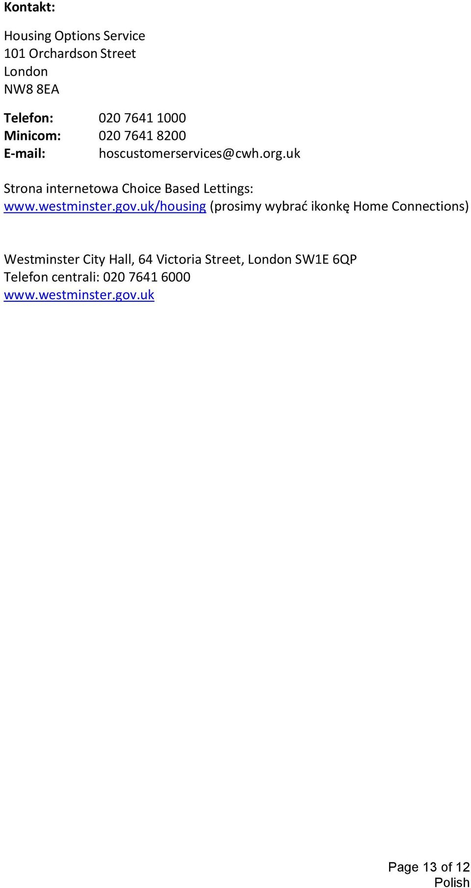 uk Strona internetowa Choice Based Lettings: www.westminster.gov.
