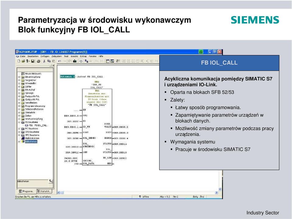 Oparta na blokach SFB 52/53 Zalety: atwy sposób programowania.