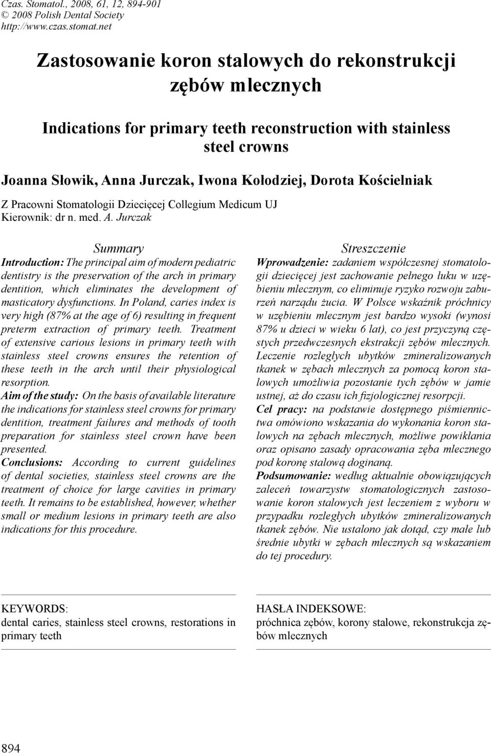 Kościelniak Z Pracowni Stomatologii Dziecięcej Collegium Medicum UJ Kierownik: dr n. med. A.