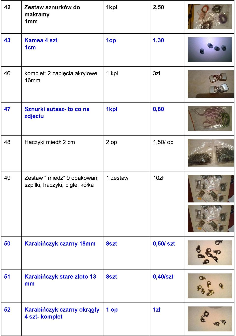 Haczykimiedź2cm 2op 1,50/op 49 Zestaw miedź 9opakowań: szpilki,haczyki,bigle,kółka 1zestaw 10zł