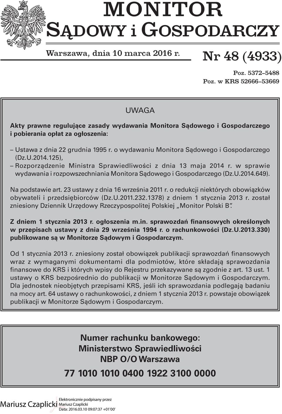 o wydawaniu Monitora Sądowego i Gospodarczego (Dz.U.2014.125), Rozporządzenie Ministra Sprawiedliwości z dnia 13 maja 2014 r.