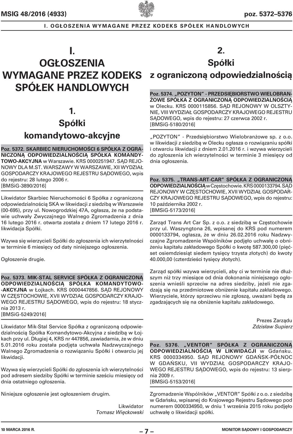 [BMSiG-3890/2016] Likwidator Skarbiec Nieruchomości 6 Spółka z ograniczoną odpowiedzialnością SKA w likwidacji z siedzibą w Warszawie (00-695), przy ul.