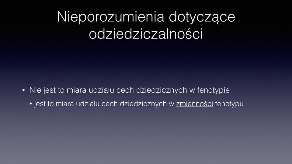 udziału cech dziedzicznych w fenotypie