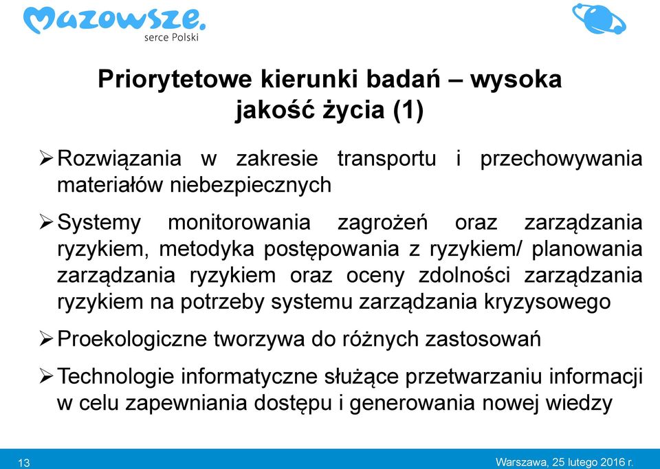 oceny zdolności zarządzania ryzykiem na potrzeby systemu zarządzania kryzysowego Proekologiczne tworzywa do różnych zastosowań