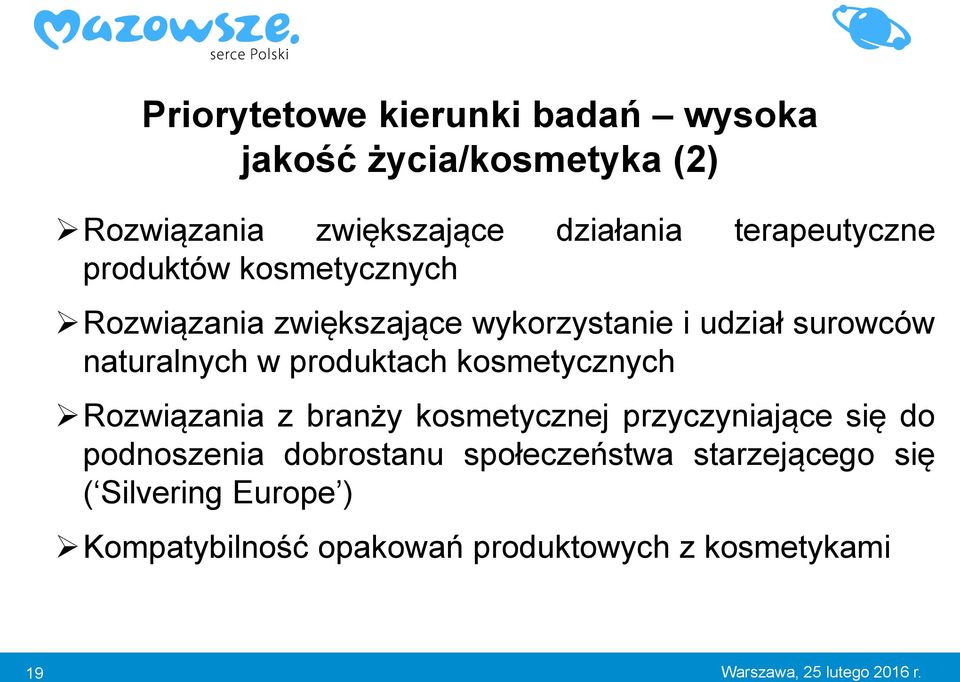 kosmetycznych Rozwiązania z branży kosmetycznej przyczyniające się do podnoszenia dobrostanu społeczeństwa