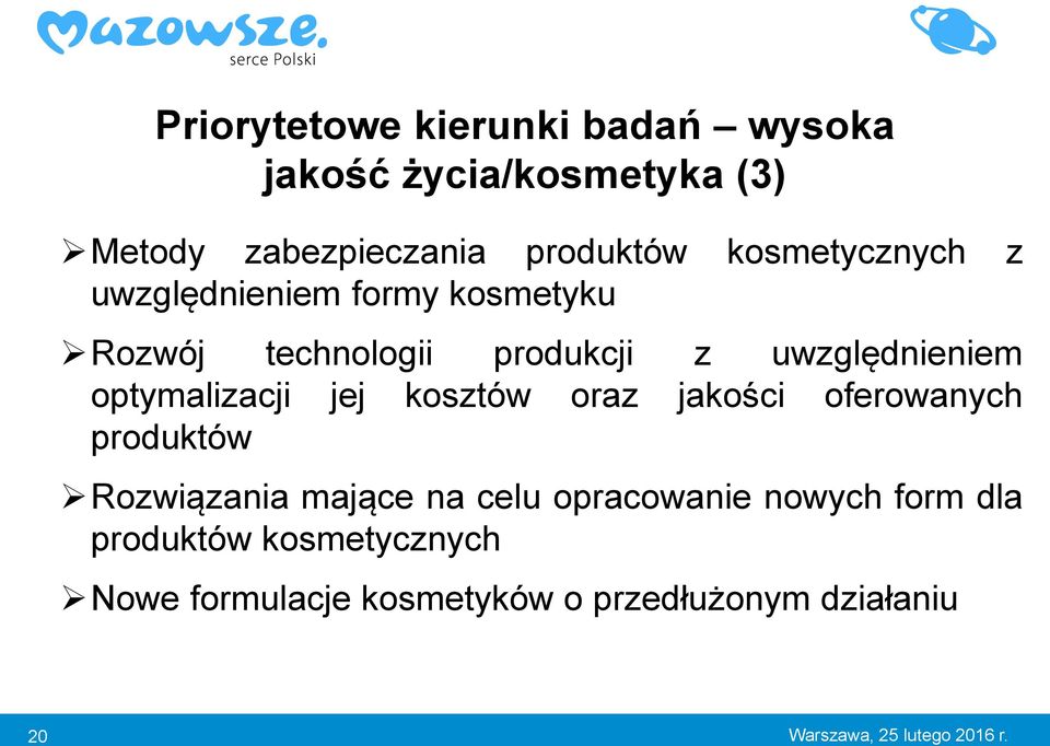 optymalizacji jej kosztów oraz jakości oferowanych produktów Rozwiązania mające na celu opracowanie