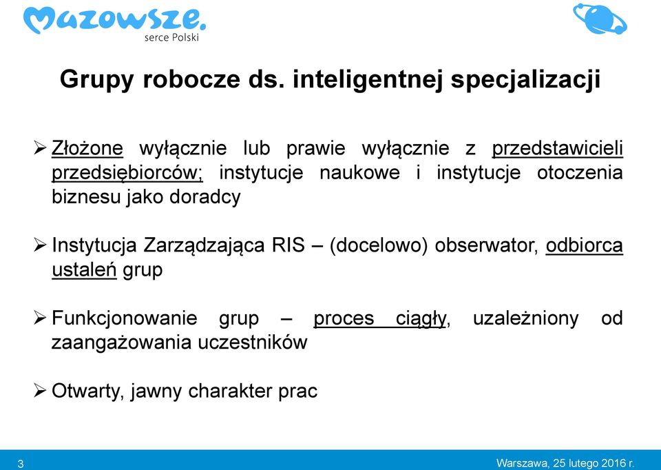 przedsiębiorców; instytucje naukowe i instytucje otoczenia biznesu jako doradcy Instytucja