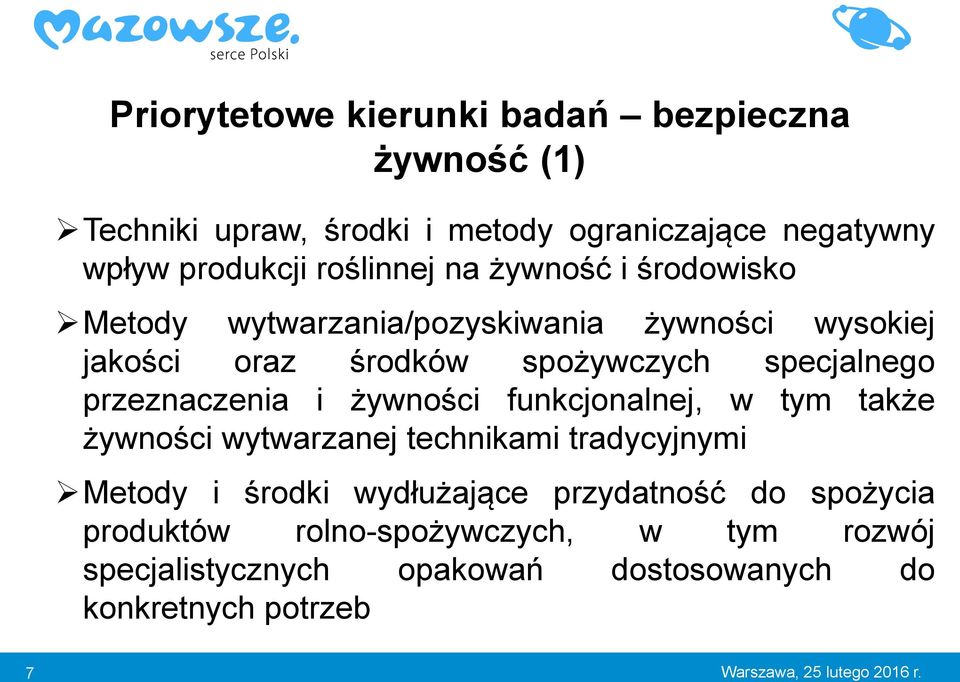 i żywności funkcjonalnej, w tym także żywności wytwarzanej technikami tradycyjnymi Metody i środki wydłużające przydatność do